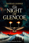 Damian Hawke 1 – Die Nacht von Glencoe