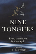 Nine Tongues – THE ROSE